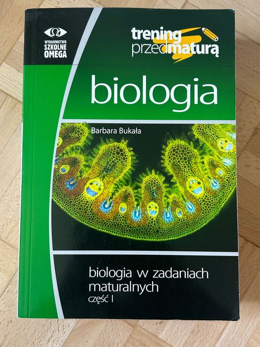 biologia w zadaniach maturalnych - Barbara Bukała, część I