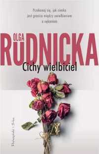 Cichy wielbiciel - Olga Rudnicka