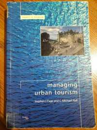 Managing Urban Tourism Stephen J Page and C Michael Hall