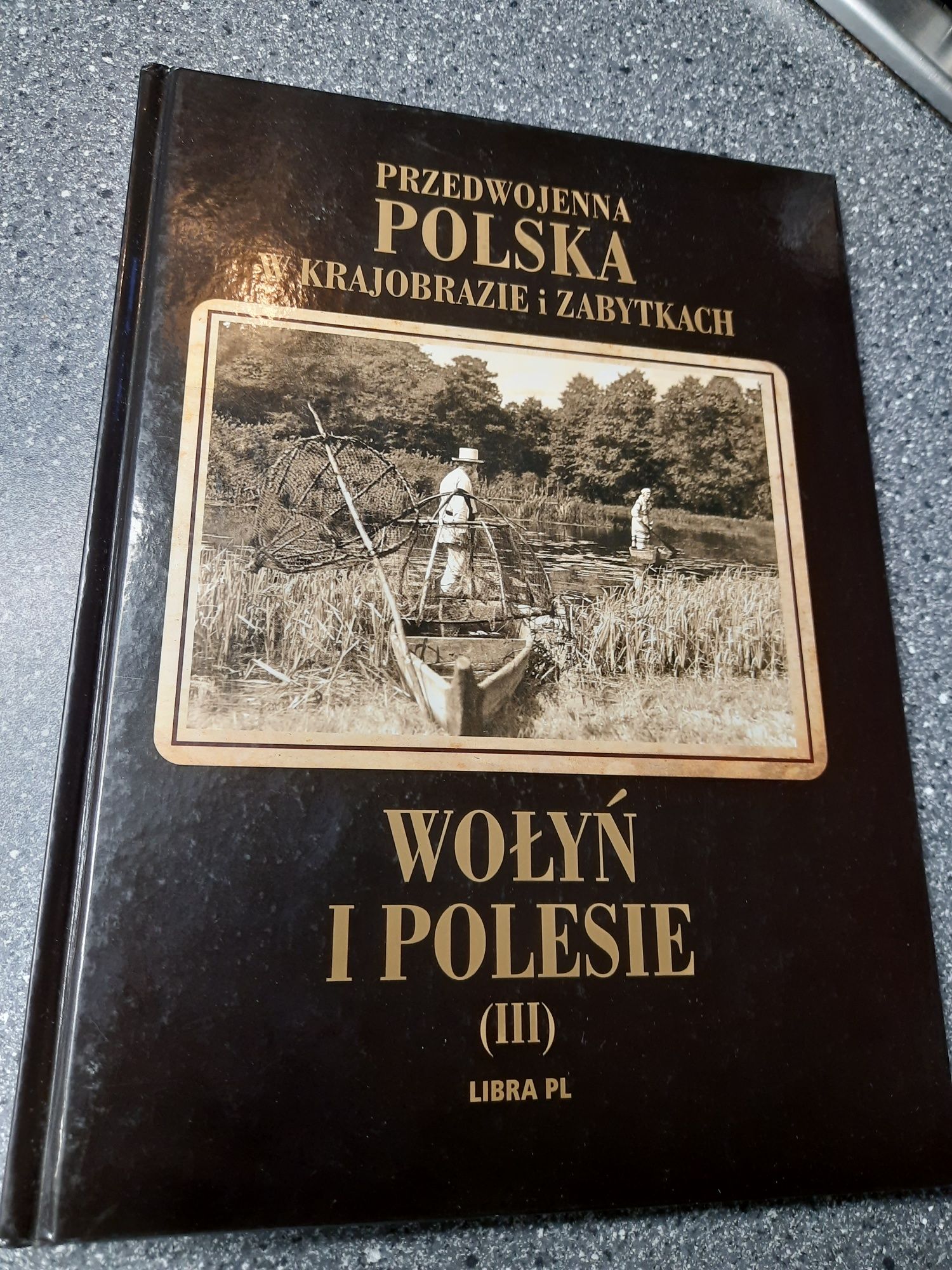 Przedwojenna Polska Wolyn I  Polesie