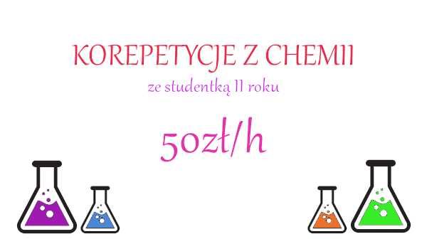 Korepetycje z chemii - 50zł/h (zdalnie)