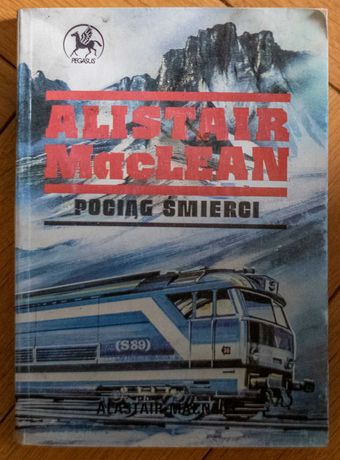 Pociąg śmierci Alistair MacLean Wydawnictwo Pegasus