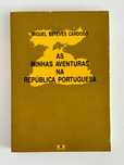 Miguel Esteves Cardoso - As Minhas aventuras na república portuguesa