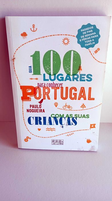 Guia de 100 lugares para conhecer Portugal com as suas crianças