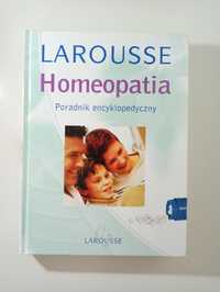 Larousse Homeopatia Poradnik encyklopedyczny