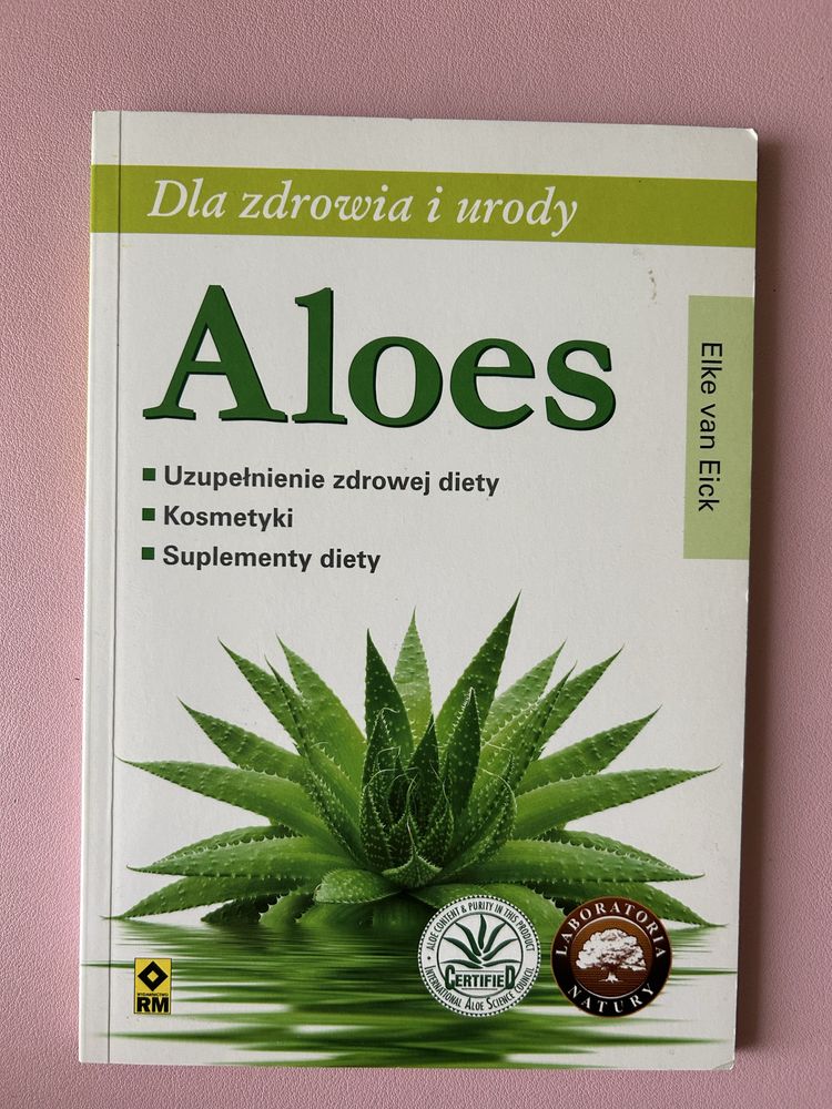 Aloes dla zdrowia i urody Eick