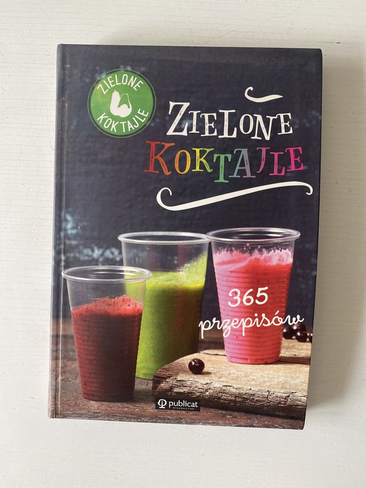 Zielone koktajle. 365 przepisów