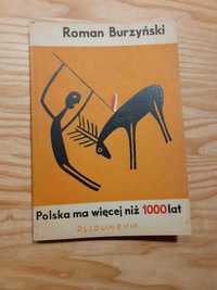 Polska ma więcej niż 1000 lat - Roman Burzyński - 1960