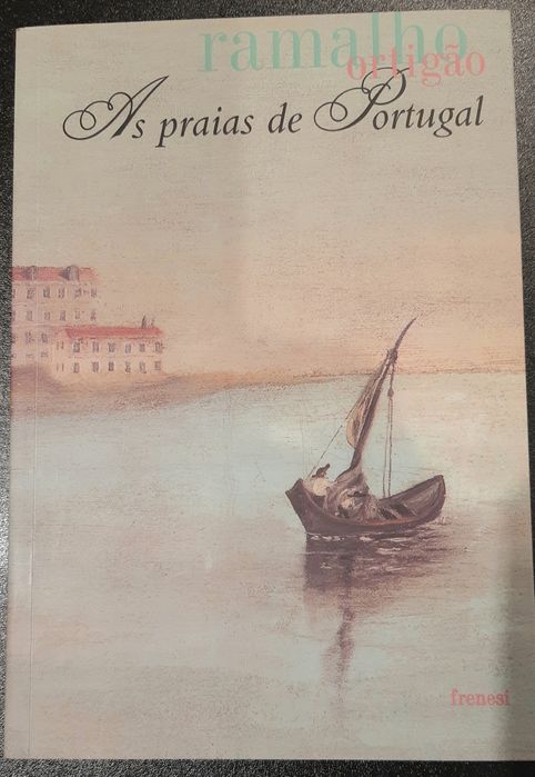 As Praias de Portugal  Guia do banhista e do viajante de Ramalho Ortig