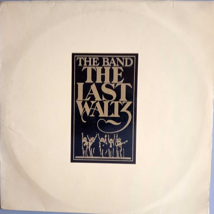 The Band - - - - - The Last Waltz - - - - - 3 X LP