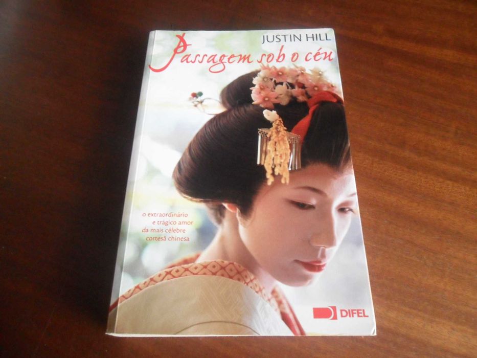 "Passagem Sob o Céu" de Justin Hill - 1ª Edição de 2006