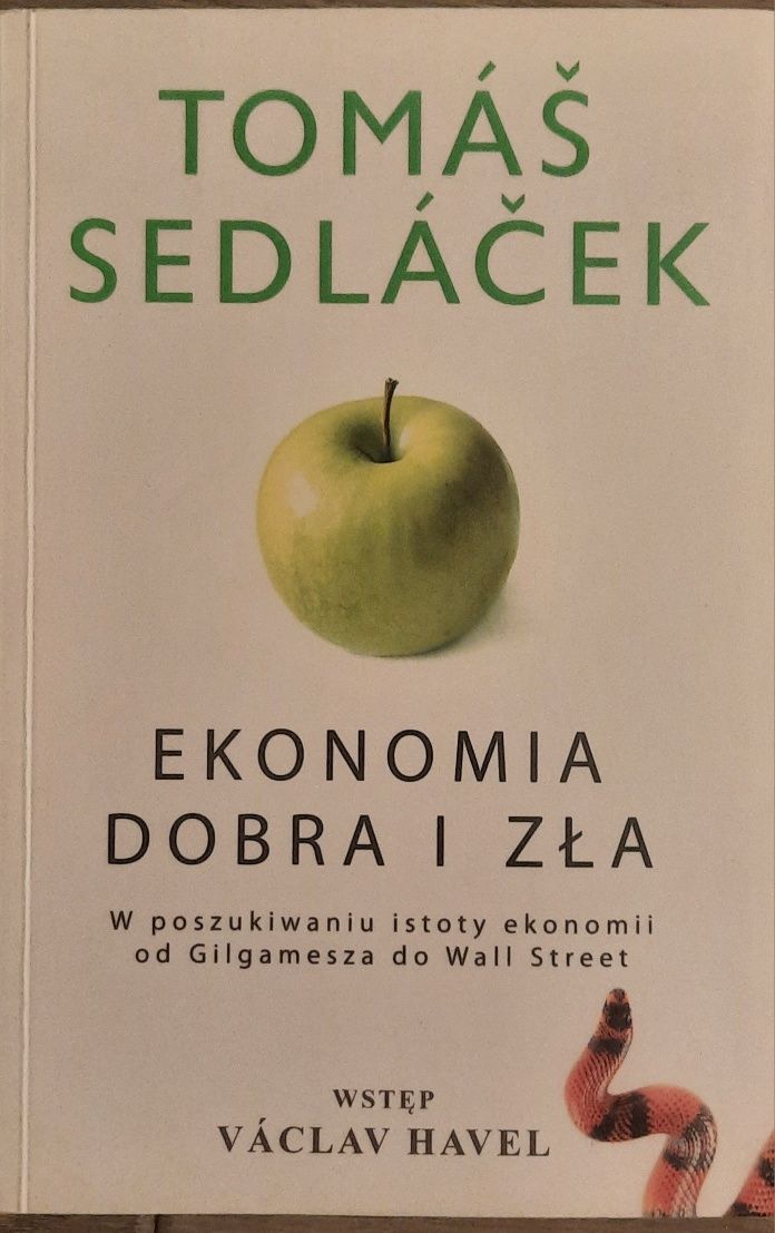 Ekonomia dobra i zła. Tomas Sedlacek.