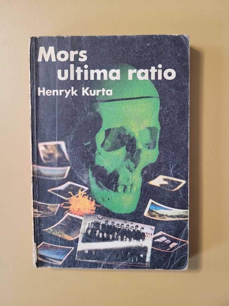 Mors Ultima ratio Henryk Kurta
