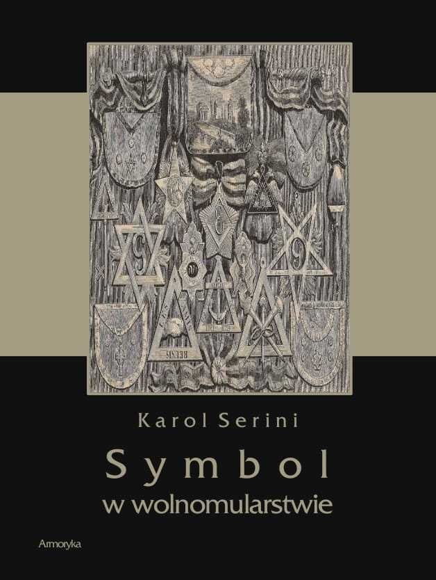Symbol w wolnomularstwie - Prof. Karol Serini