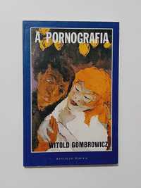 A Pornografia - Witold Gombrowicz