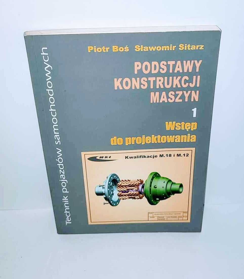 Podstawy konstrukcji maszyn tom 1 UNIKAT