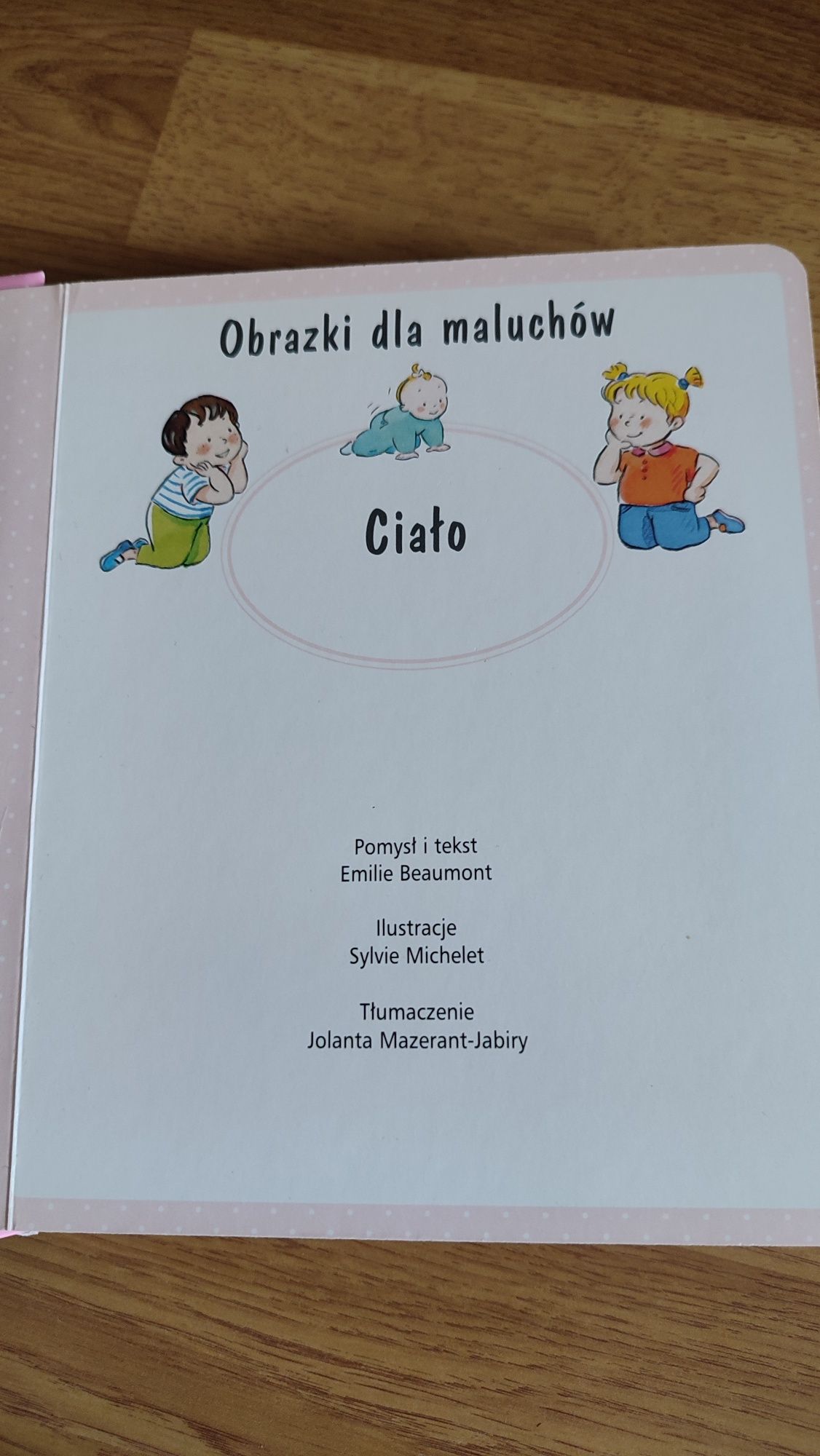 Obrazki dla maluchów: Ciało. Emilie Beaumont