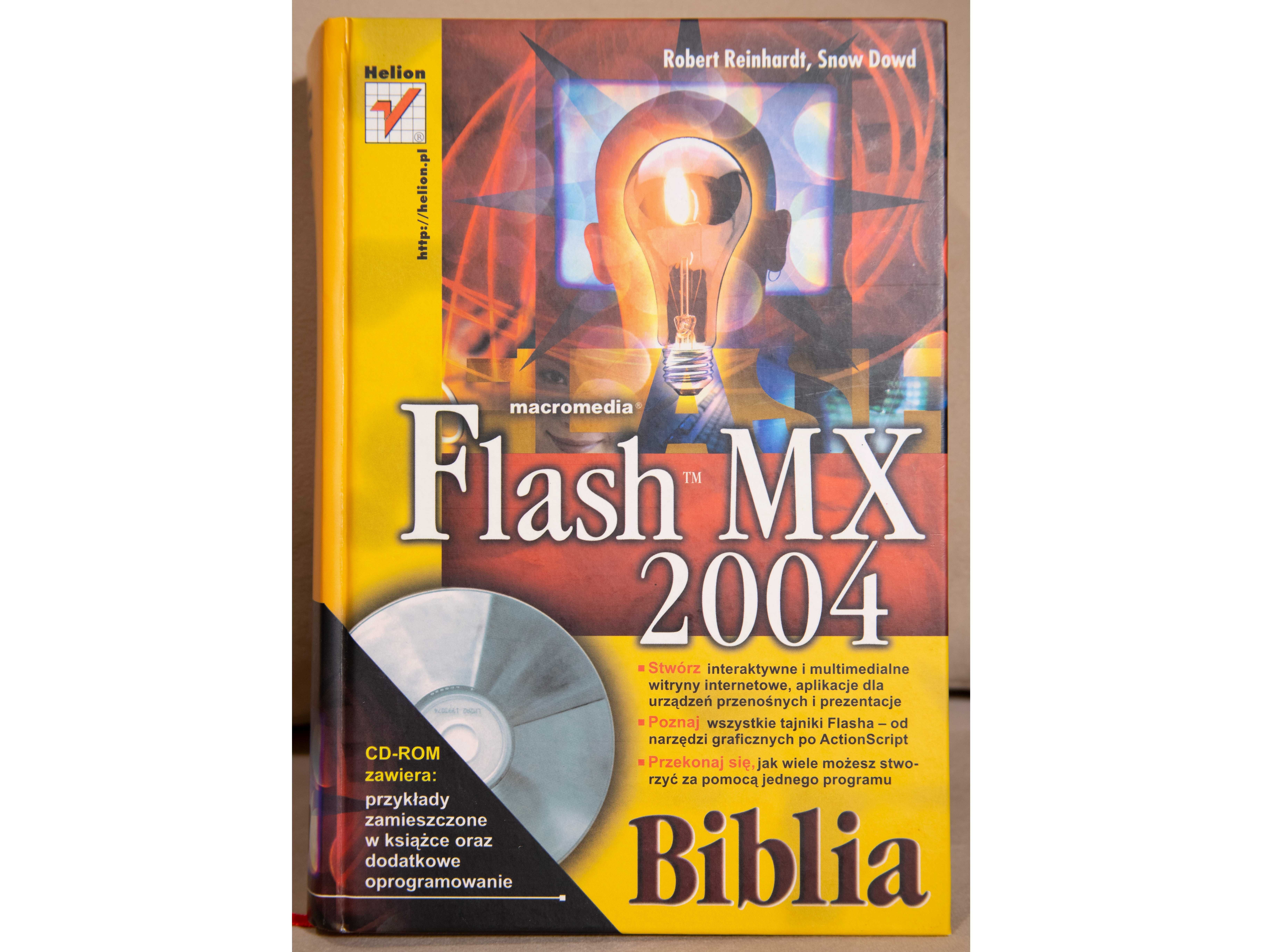 Flash MX 2004 Biblia Robert Reinhardt Snow Dowd