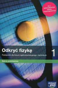 Odkryć fizykę Podręcznik do 1 klasy liceum/technikum.