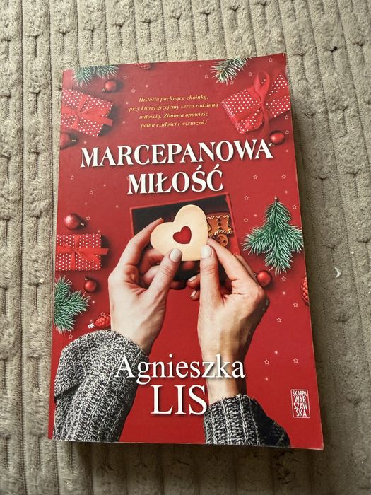 Agnieszka Lis ,,Marcepanowa milość”