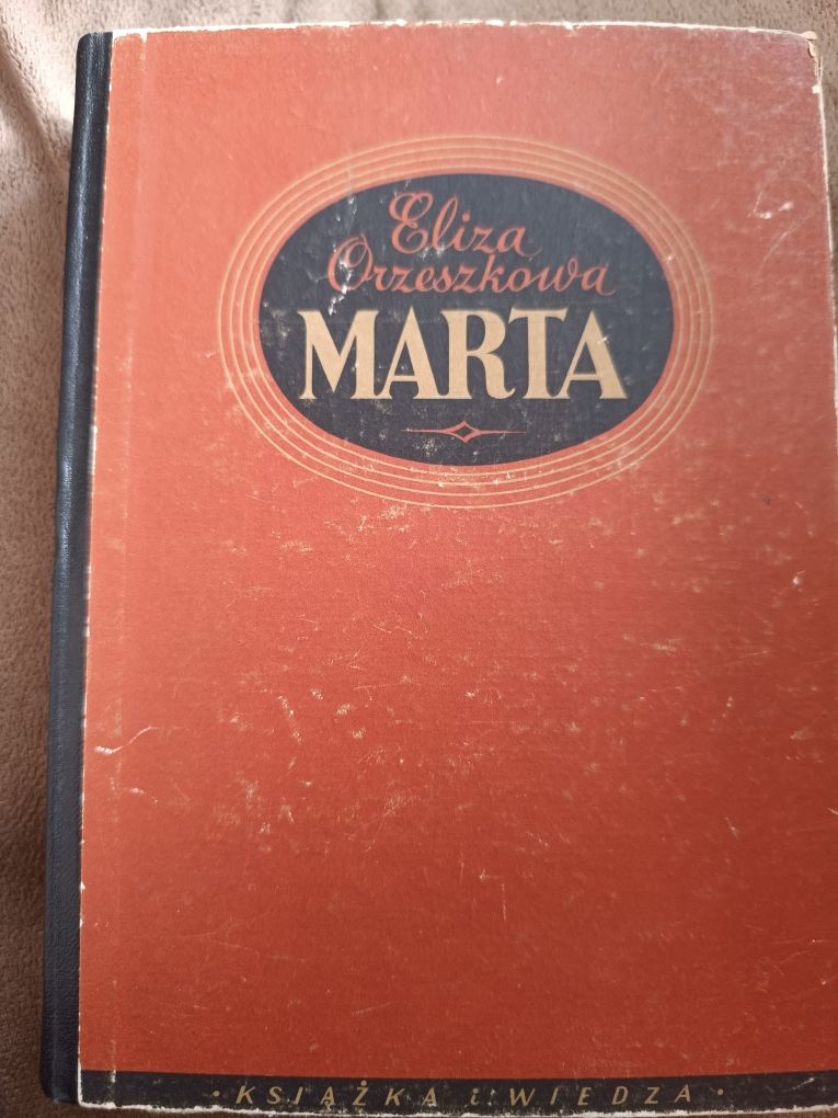 Marta. E. Orzeszkowa. Rok 1949.