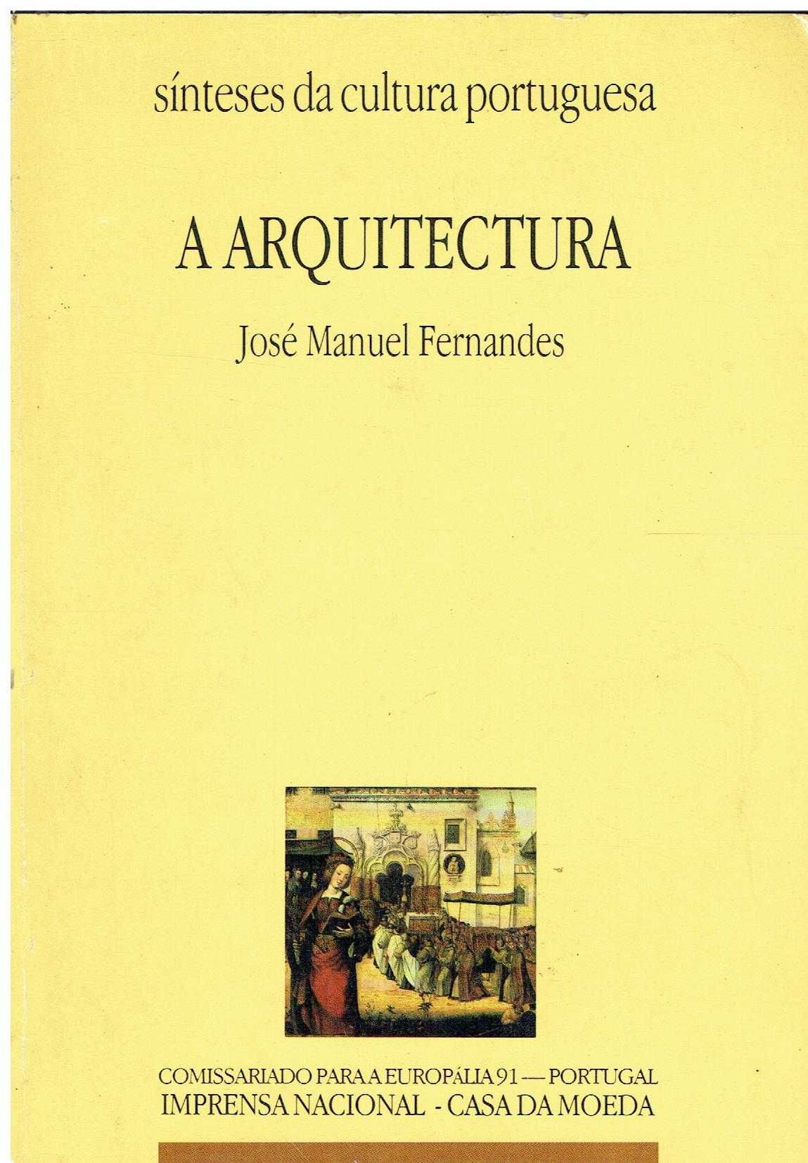 7441

A Arquitectura
de José Manuel Fernandes