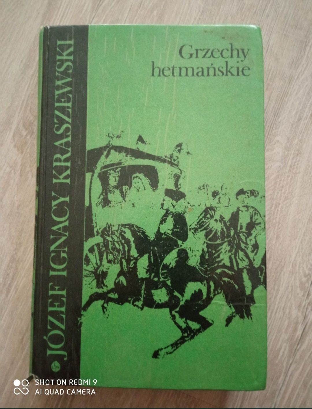 Grzechy hetmańskie. Józef Ignacy Kraszewski