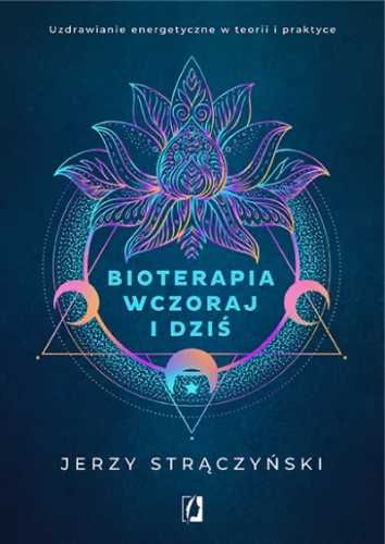 Bioterapia wczoraj i dziś. - Jerzy Strączyński
