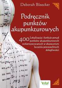 Podręcznik punktów akupunkturowych. MM
Autor: Bleecker Deborah