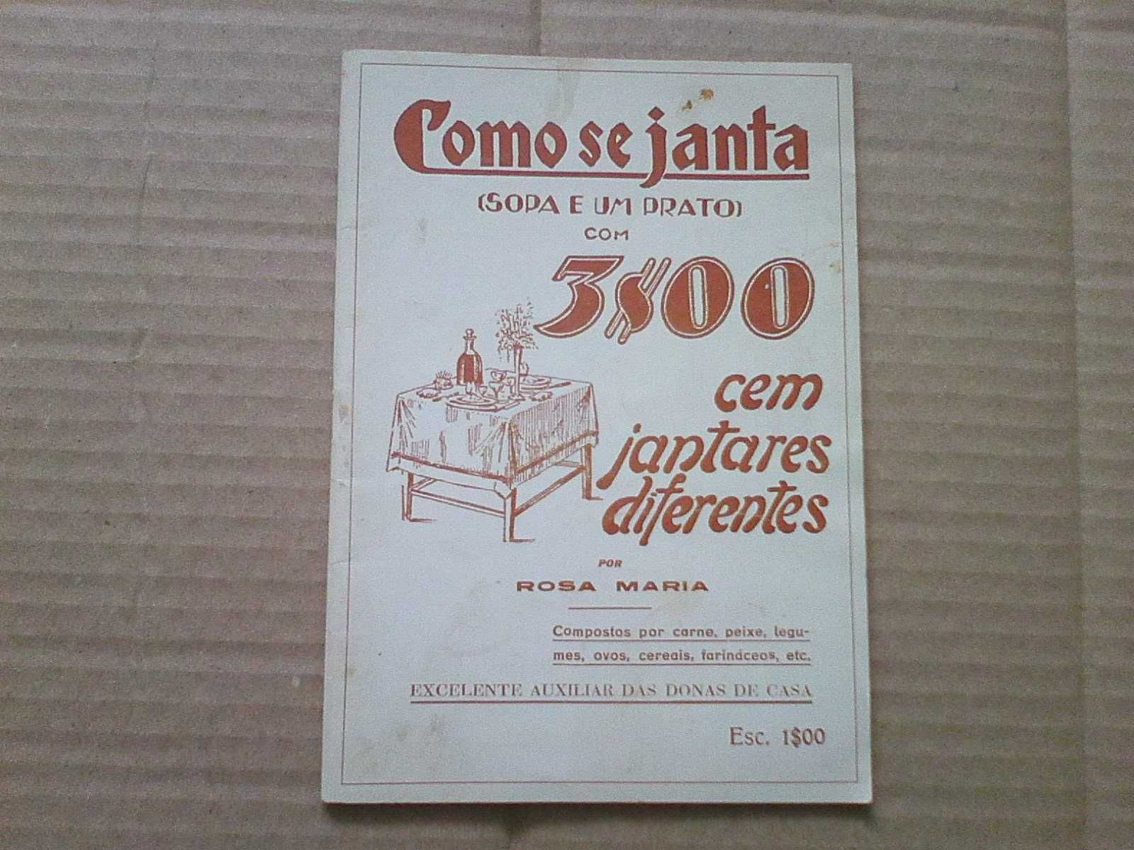 Como se janta (sopa e prato) com 3$00