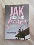 "Jak pokochać freaka" Rebekah Crane