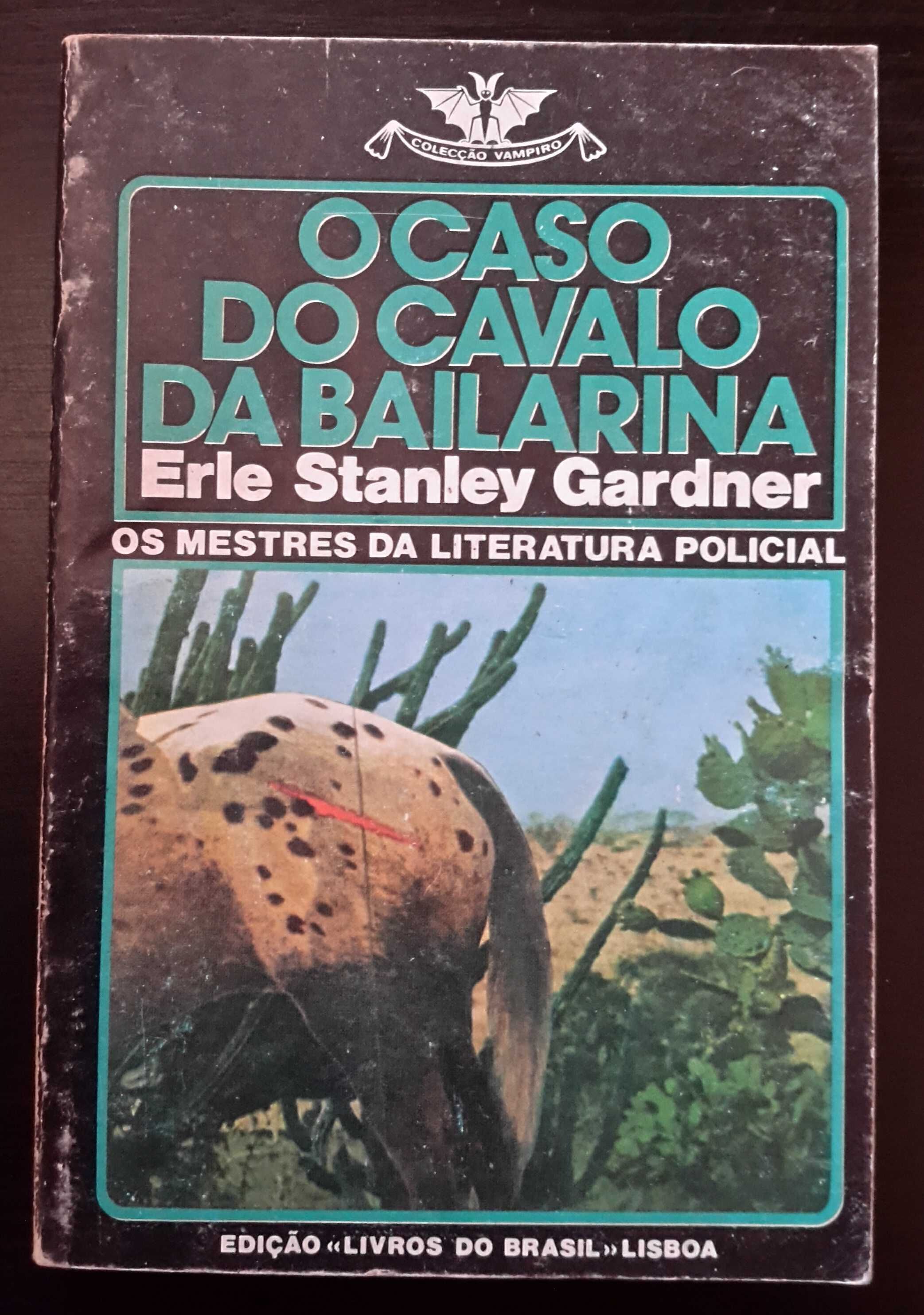 Erle Stanley Gardner - O Caso do Cavalo da Bailarina