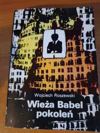 Wojciech Roszewski "Wieża Babel pokoleń"