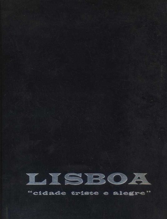 Lisboa Cidade Triste e Alegra 1 ª edição