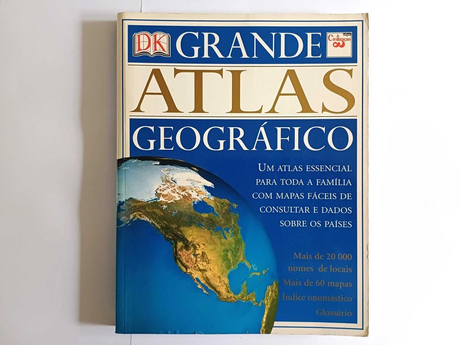 Grande Atlas geográfico Dorling Kindersley, Editora Civilização 2004