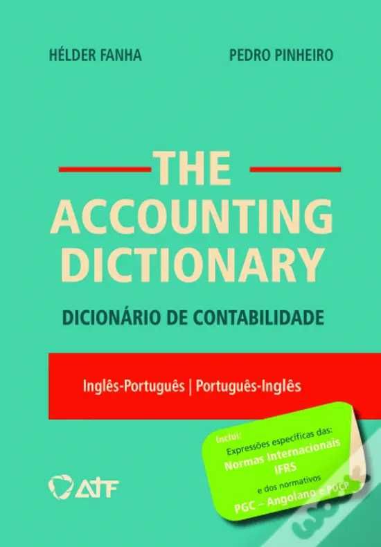 Dicionário de Contabilidade Inglês - Português / Português - Inglês