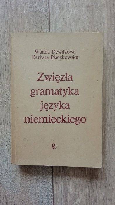 Zwięzła gramatyka języka niemieckiego / W. Dewitzowa, B. Płaczkowska