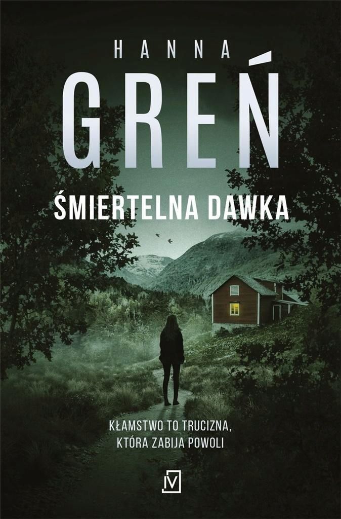 Śmiertelna Dawka, Hanna Greń