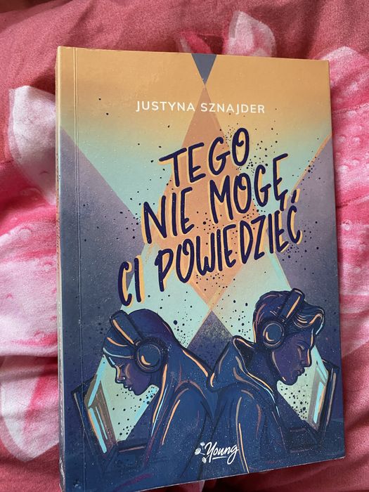 książka Tego nie mogę ci powiedzieć Justyna Sznajder