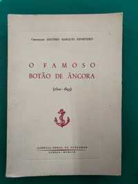 O Famoso Botão de Âncora (1600 / 1895) - António Marques Esparteiro