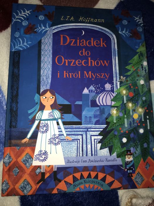 Dziadek do Orzechów i Król Myszy E.T.A. Hoffmann