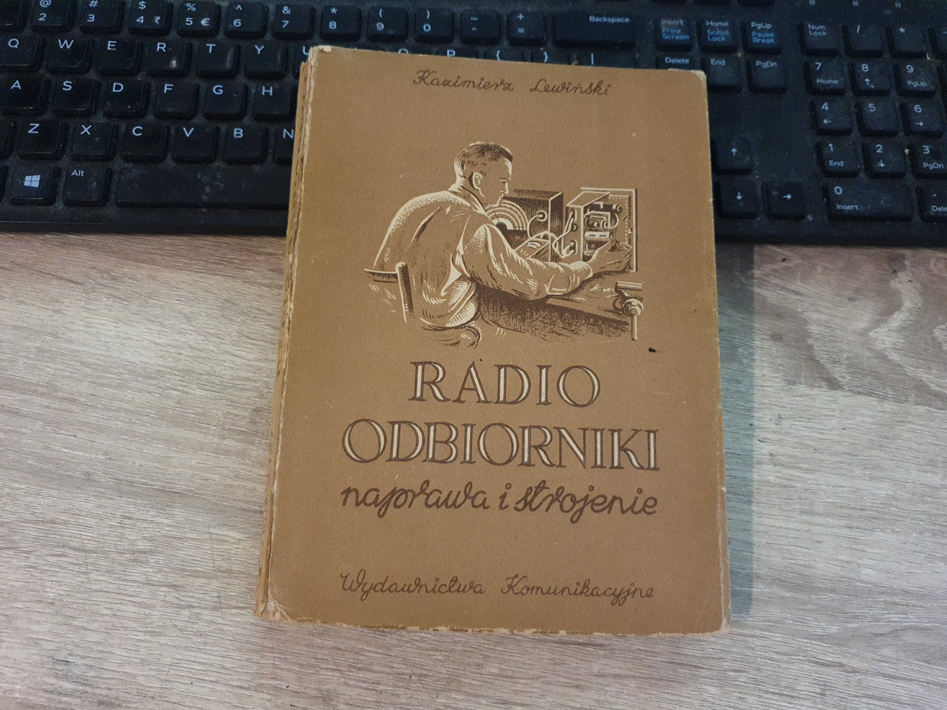 Radio odbiorniki naprawa i strojenie - Kazimierz Lewiński