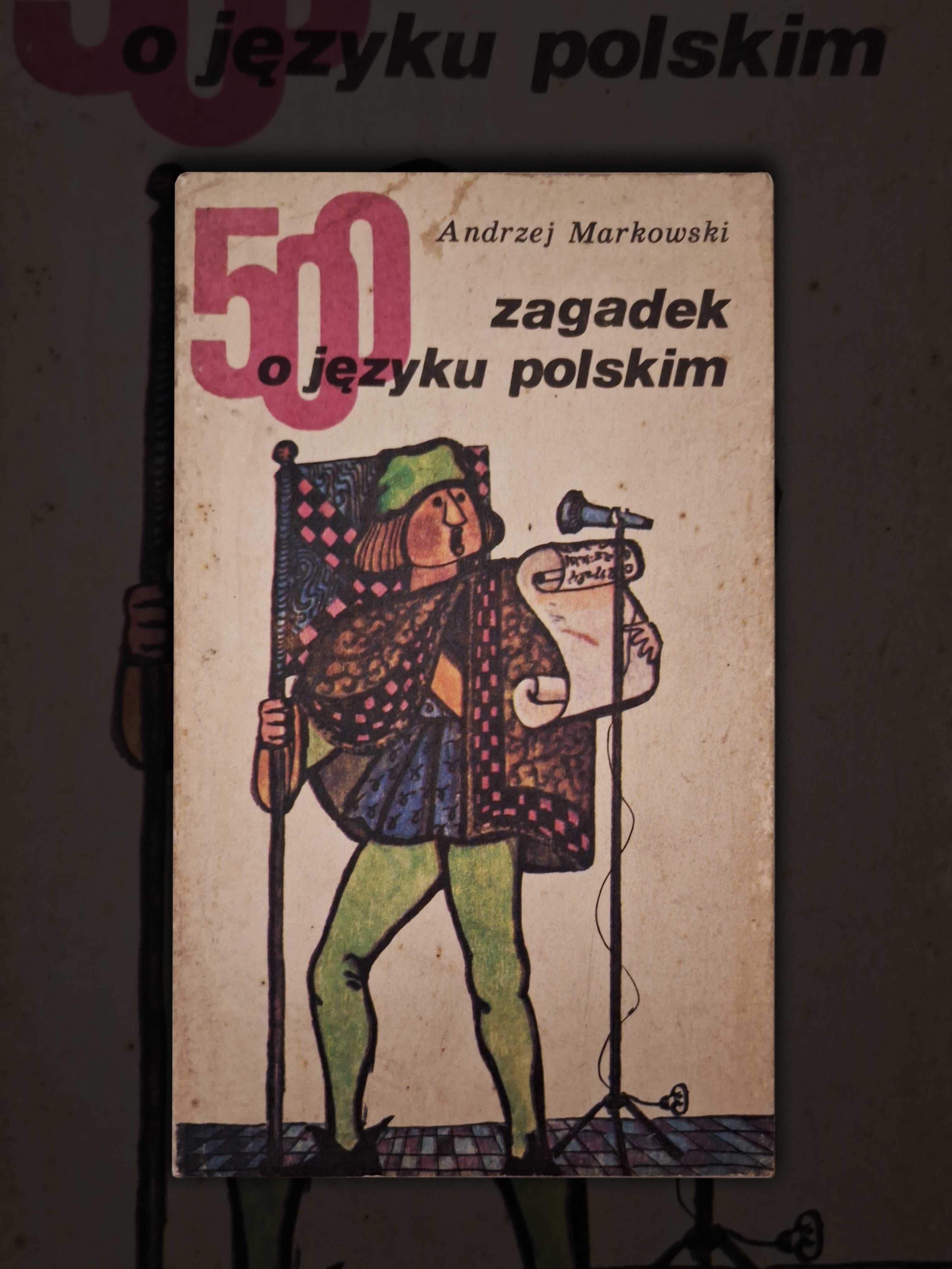 500 zagadek o języku polskim - Andrzej Markowski