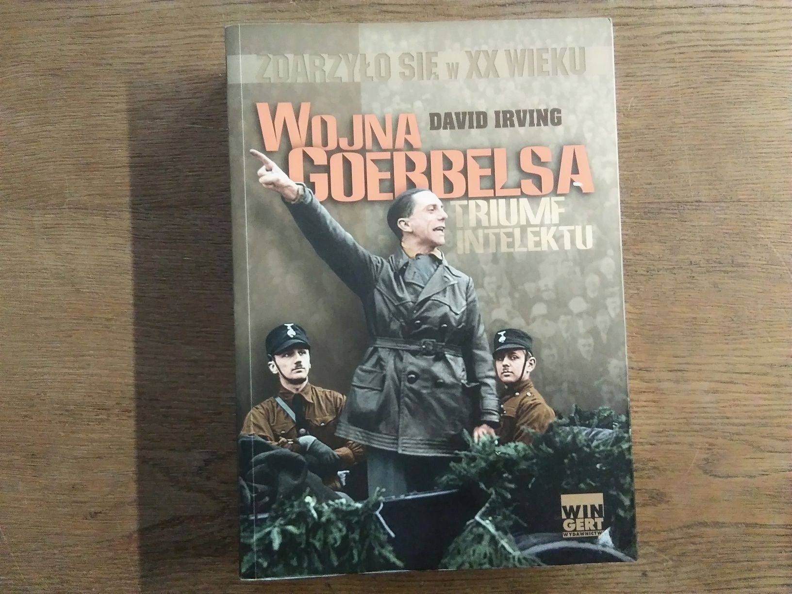 D. Irving - " Wojna Gebbelsa. Triumf intelektu "