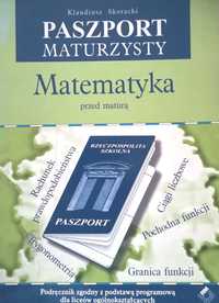 Matematyka przed maturą . Paszport Maturzysty.