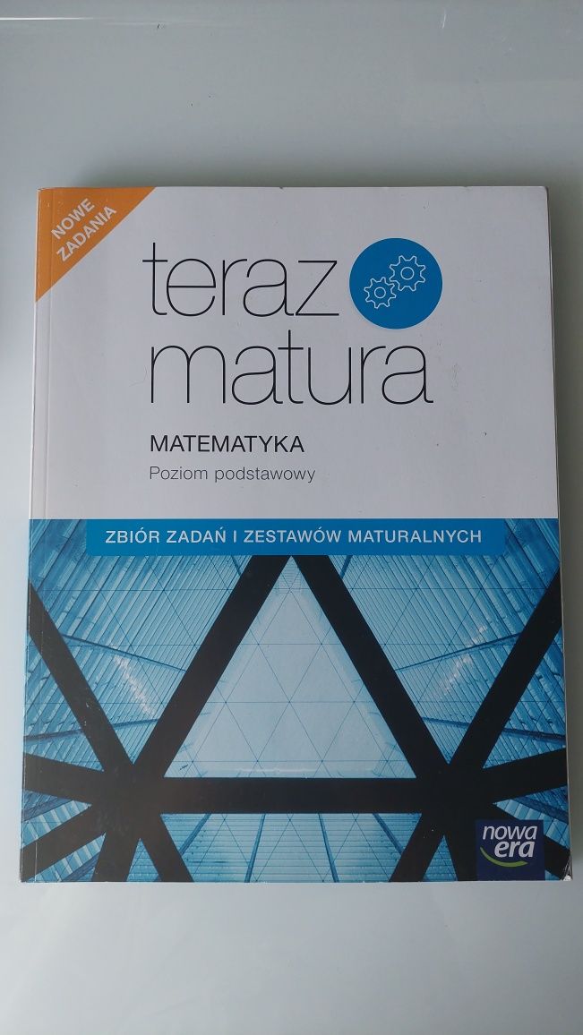 Teraz matura matematyka zbiór zadań i zestawów maturalnych