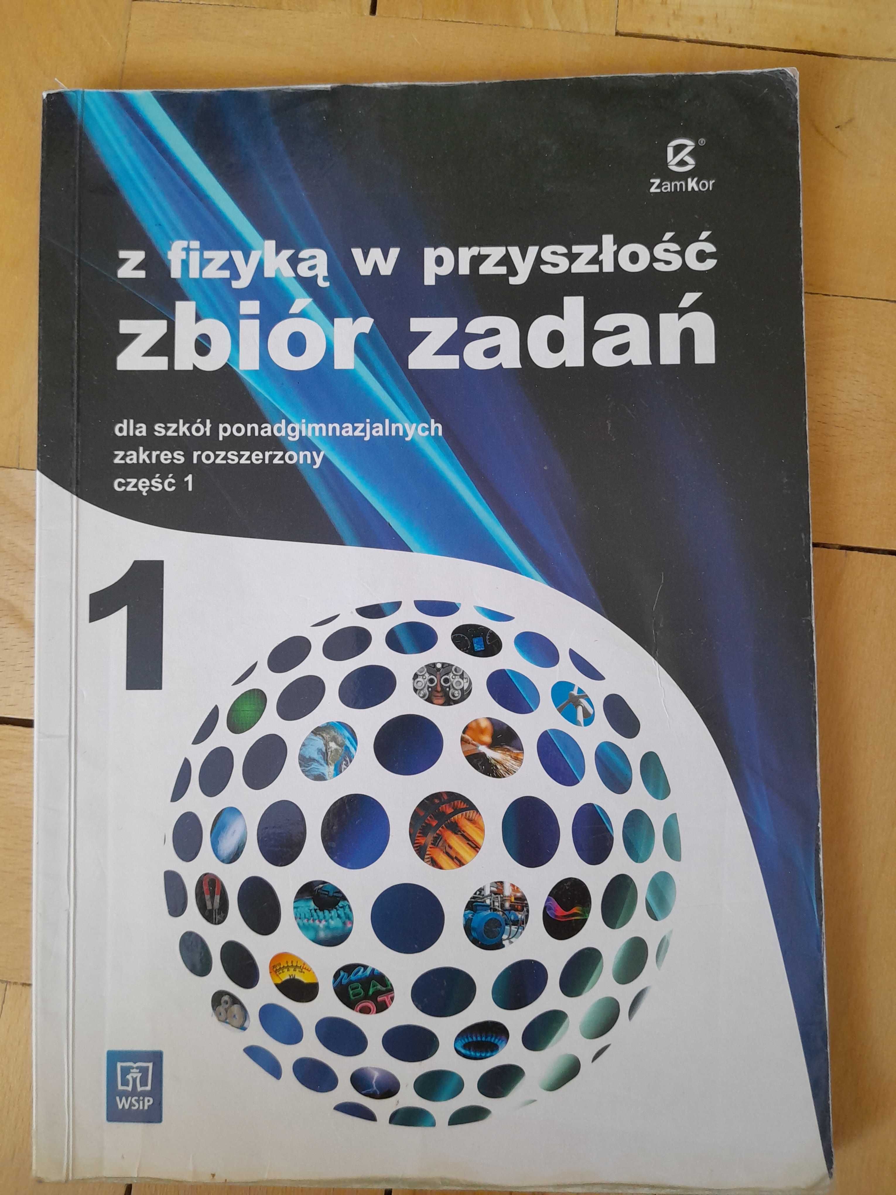 Z fizyką w przyszłość 1. Zbiór zadań. Zakres rozszerzony.