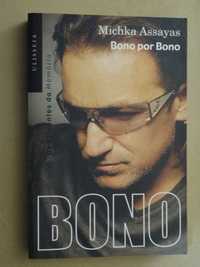 Bono Por Bono de Bono e Michka Assayas