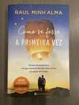A Primeira Vez (Raul Minh’Alma)
