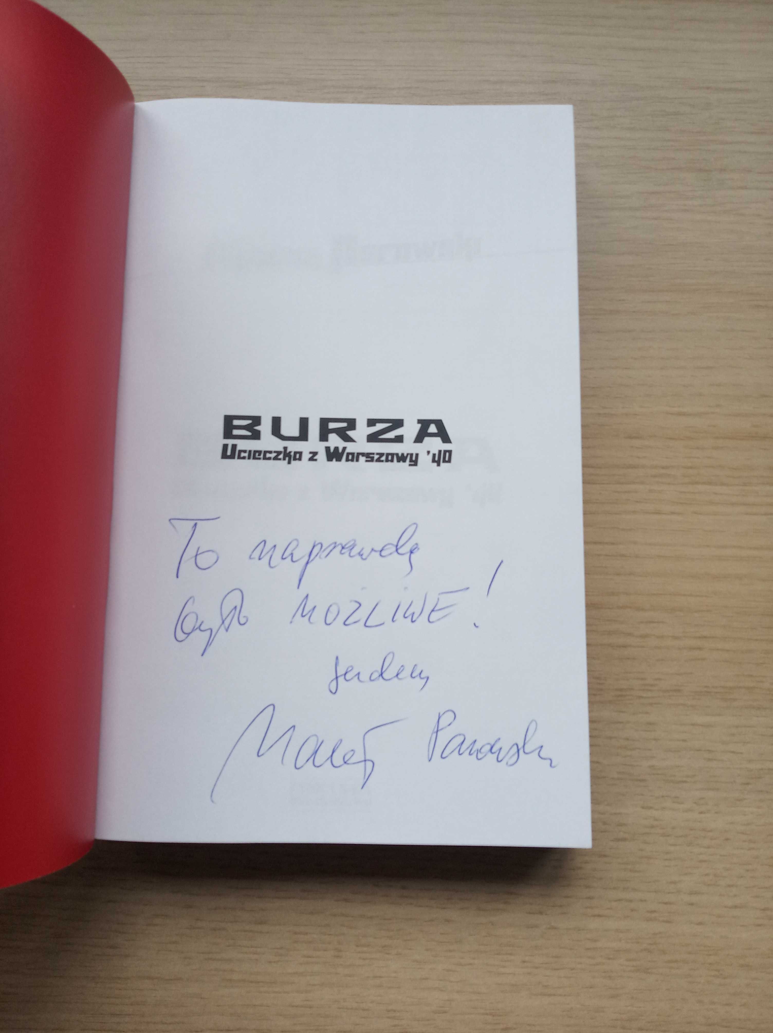 Burza. Ucieczka z Warszawy '40 Maciej Parowski z autografem autora
